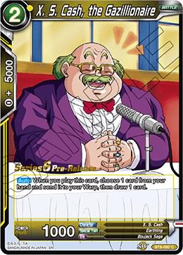 X. S. Cash, the Gazillionaire BT6-092