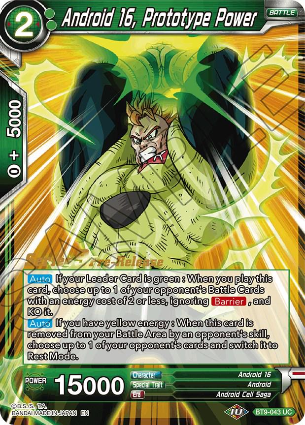 Android 16, Prototype Power BT9-043