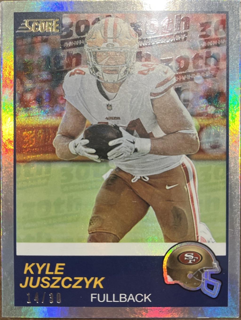 Kyle Juszczyk [30th Anniversary] #311