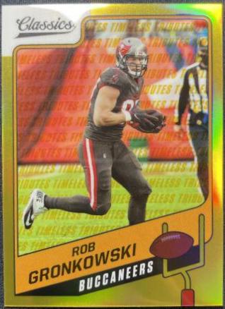 Rob Gronkowski [Premium Edition Timeless Tributes Gold] #25