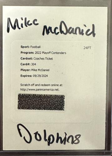 Mike McDaniel [Coaches Autograph Ticket] #304