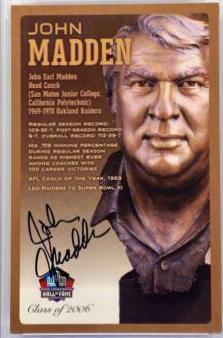 John Madden [Autograph Class of 2006]