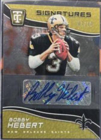 Bobby Hebert [Gold] #TCS-BHE