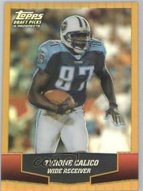 Tyrone Calico [Gold Chrome Refractor] #77