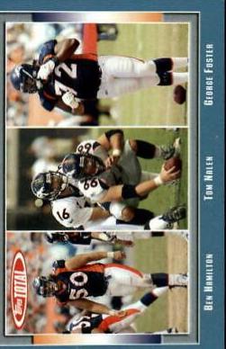 Tom Nalen, George Foster, Ben Hamilton [Blue] #176