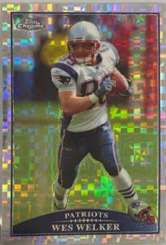 Wes Welker [Xfractor] #TC27