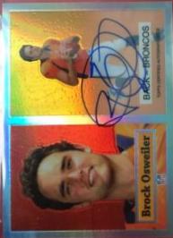 Brock Osweiler [Autograph Refractor] #27