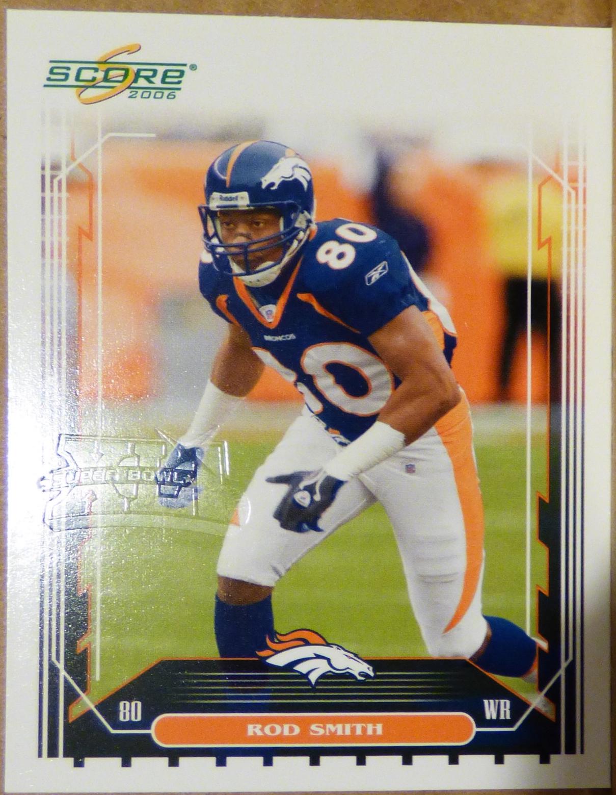 Rod Smith [Super Bowl XLI Embossed] #82