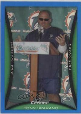 Tony Sparano [Blue Refractor] #BC219