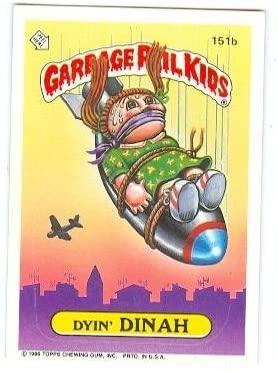 Dyin' DINAH #151b