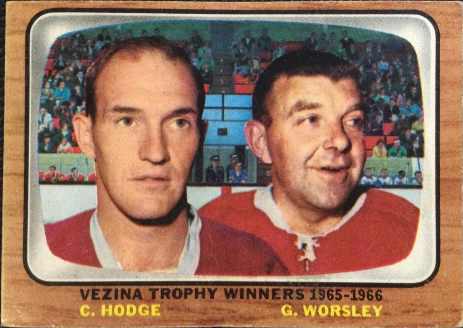 Vezina Trophy [C. Hodge, G. Worsley] #65