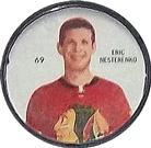 Eric Nesterenko #69
