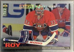 Patrick Roy [Platinum Player's Club] #95