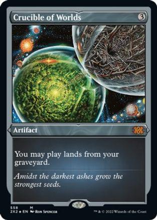 Crucible of Worlds [Foil Etched]