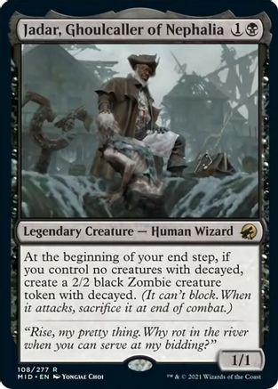 Jadar, Ghoulcaller of Nephalia #108