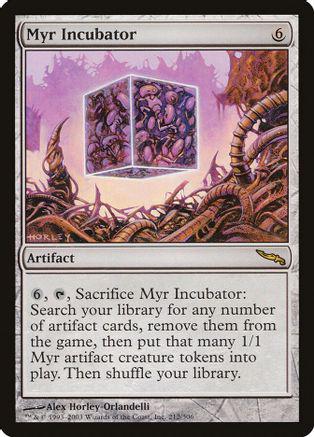 Myr Incubator [Foil]