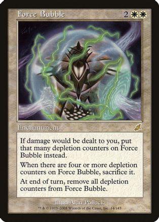 Force Bubble [Foil]