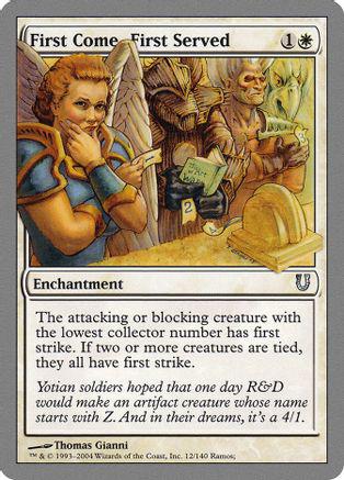 First Come, First Served [Foil]