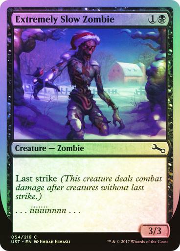 Extremely Slow Zombie [C Foil]
