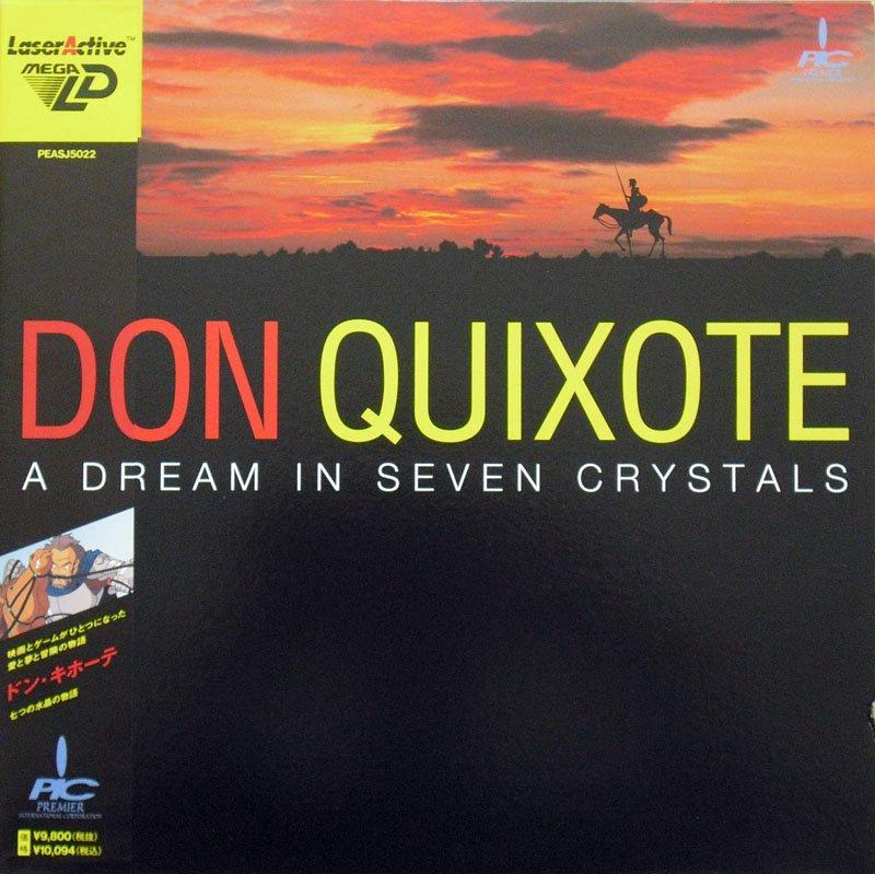 Don Quixote: A Dream in Seven Crystals