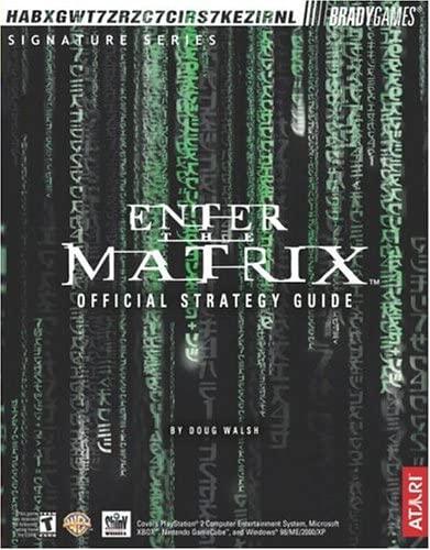 Enter the Matrix [BradyGames]