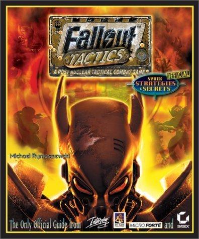 Fallout Tactics: Brotherhood Of Steel: Sybex Official Strategies & Secret