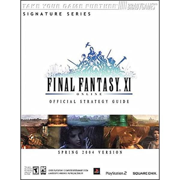 Final Fantasy XI Online [Bradygames Spring 2004 Version]