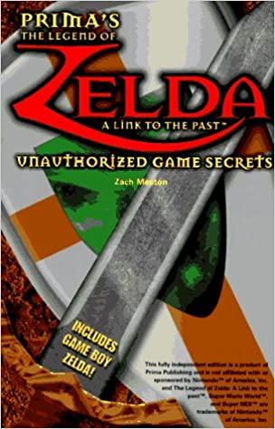 Zelda Link To The Past Unauthorized Game Secrets [Prima]