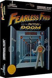 Fearless Fred And The Factory Of Doom