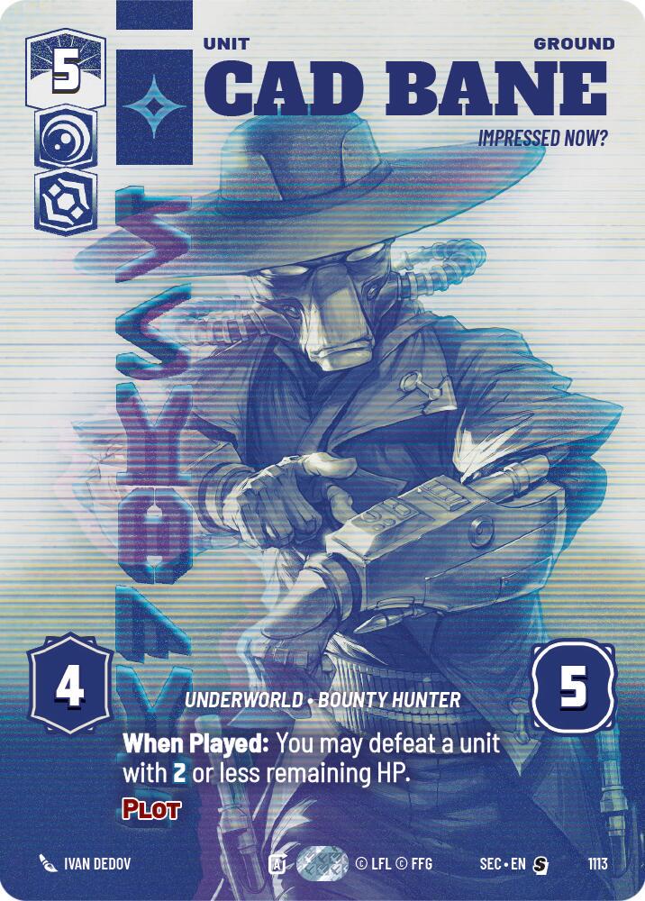 Cad Bane - Impressed Now? [Prestige Foil] #1113
