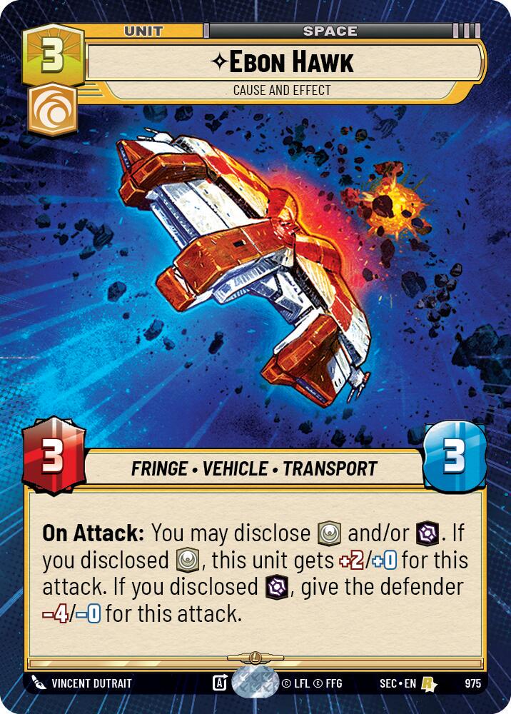 Ebon Hawk - Cause and Effect [Hyperspace Foil] #975