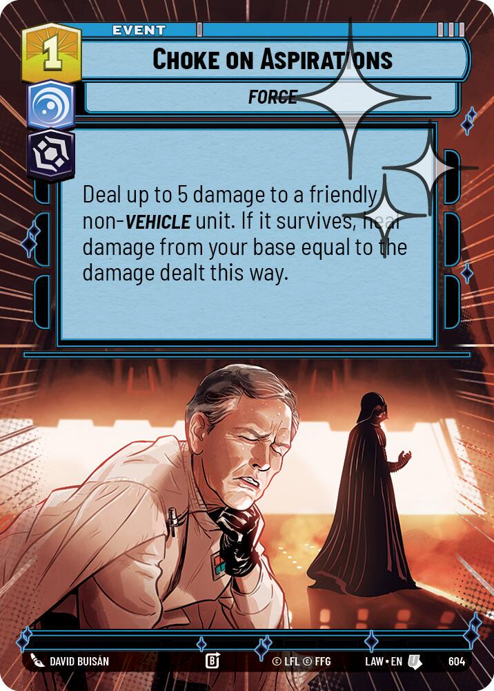 Choke on Aspirations [Hyperspace Foil] #604