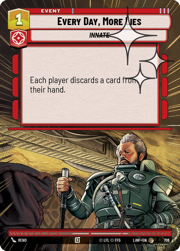 Every Day, More Lies [Hyperspace Foil] #706