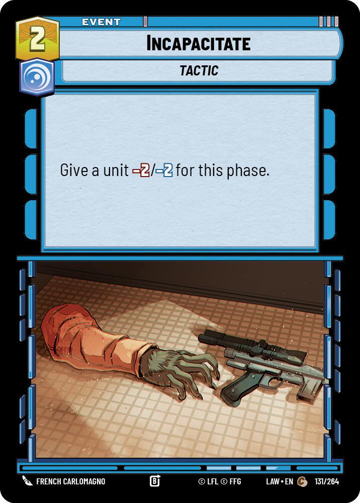 Incapacitate #131