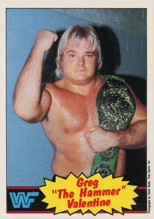Greg 'The Hammer' Valentine #9