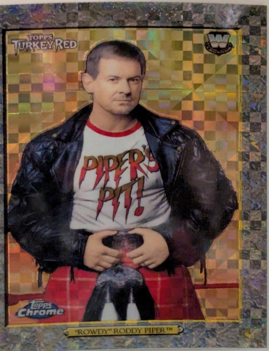 Rowdy Roddy Piper [Xfractor] #98