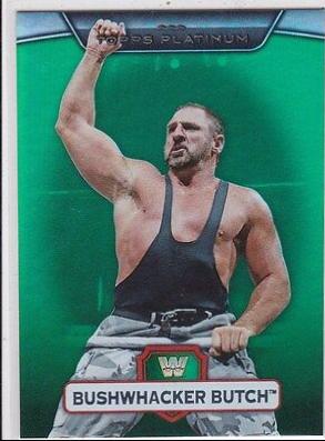 Bushwhacker Butch [Green] #35