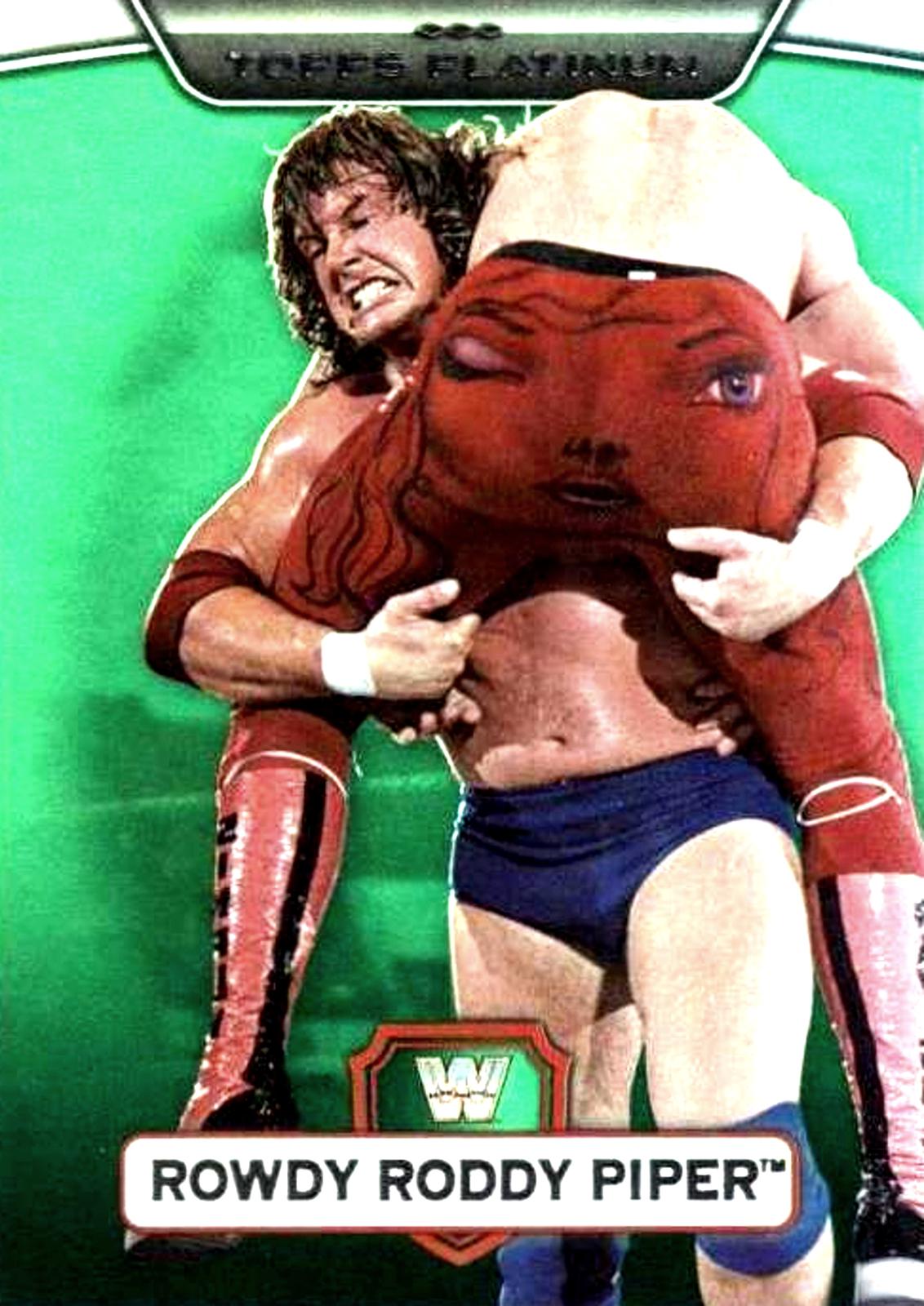 Rowdy Roddy Piper [Green] #121