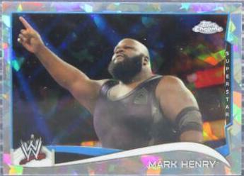 Mark Henry [Refractor] #81