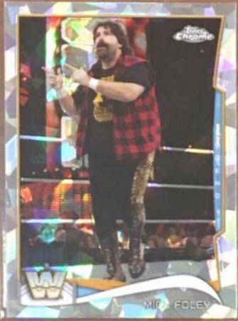 Mick Foley [Refractor] #106