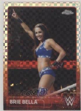 Brie Bella [Xfractor] #11