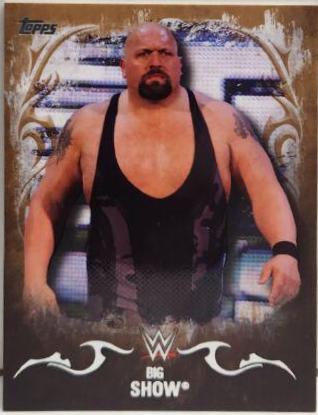 Big Show [Bronze] #3