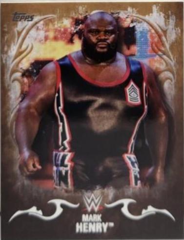 Mark Henry [Bronze] #22