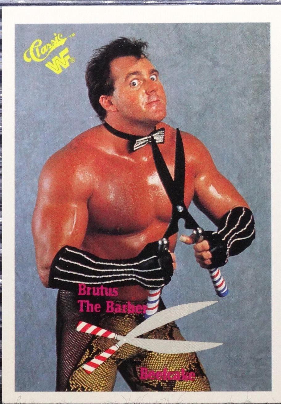 Brutus 'The Barber' Beefcake #12