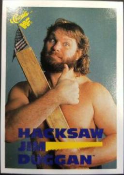 Hacksaw Jim Duggan #110