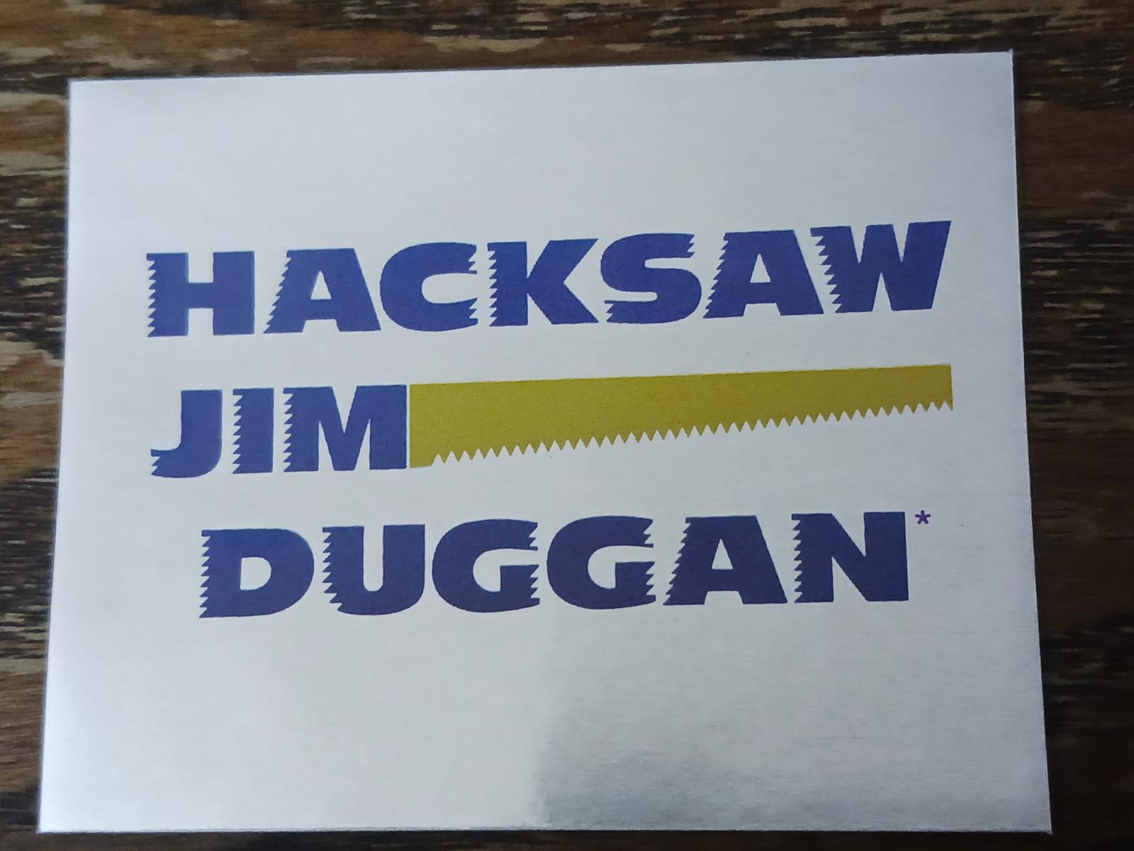 Hacksaw Jim Duggan #74