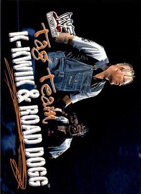 K Kwik and Road Dogg #78