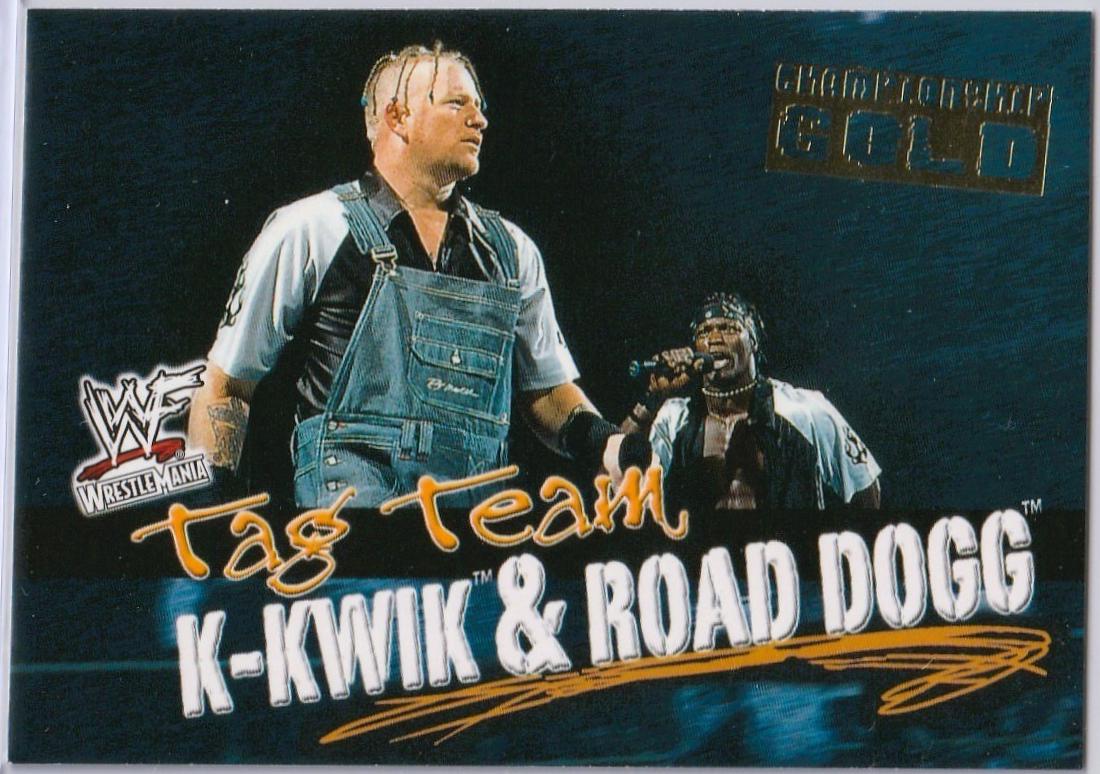K Kwik and Road Dogg [Gold] #78