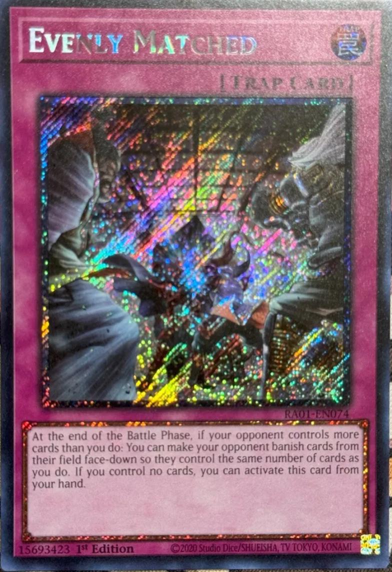 Evenly Matched [Platinum Secret Rare] RA01-EN074