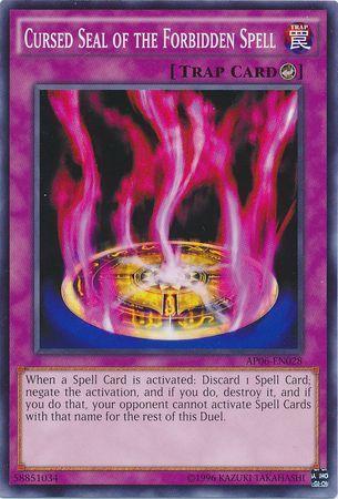 Cursed Seal of the Forbidden Spell AP06-EN028